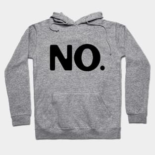 No - black ink Hoodie